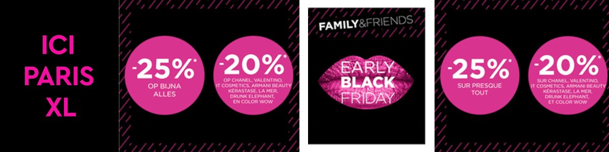 ICI PARIS XL - Family & Friends